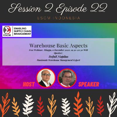 S2-E22 Warehouse Basic Aspects S2-E22 Warehouse Basic Aspects