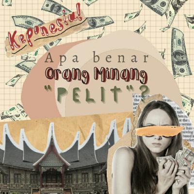 Apa benar orang minang "pelit"?