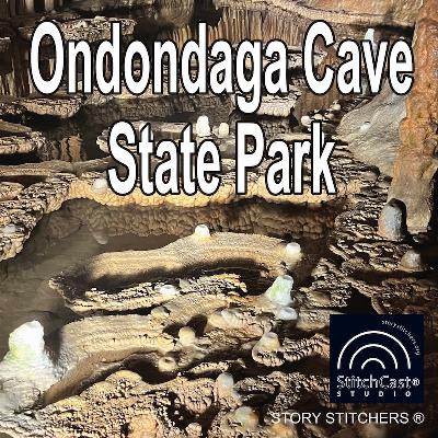 StitchCast Studio Special Edition: Onondaga Cave State Park StitchCast Studio Special Edition: Onondaga Cave State Park