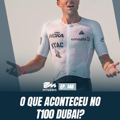 MT News 146 - O que aconteceu no T100 Dubai? MT News 146 - O que aconteceu no T100 Dubai?