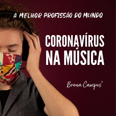 OS EFEITOS DO CORONAVÍRUS NA MÚSICA OS EFEITOS DO CORONAVÍRUS NA MÚSICA