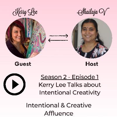 Intentional Creativity: A Conversation with Kerry Lee - The Alchemical Artist Intentional Creativity: A Conversation with Kerry Lee - The Alchemical Artist