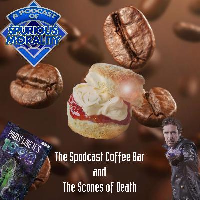 Spodcast Coffee Bar and the Scones of Death