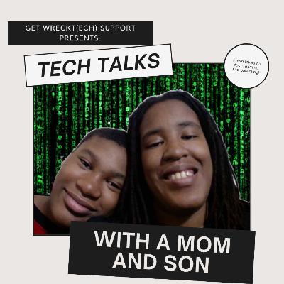 Tech Talks with A Mom and Son: Pandemic and Snowpacalypse