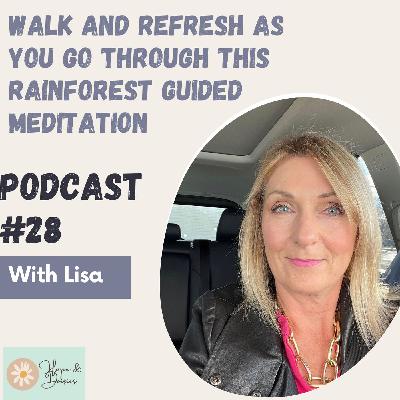 Enjoy This Guided Meditation As You Walk Through A Lush Rainforest Enjoy This Guided Meditation As You Walk Through A Lush Rainforest