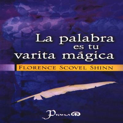 La Palabra es Tu Varita Magica (Spanish Edition) (Audiolibro) | Prueba Gratis