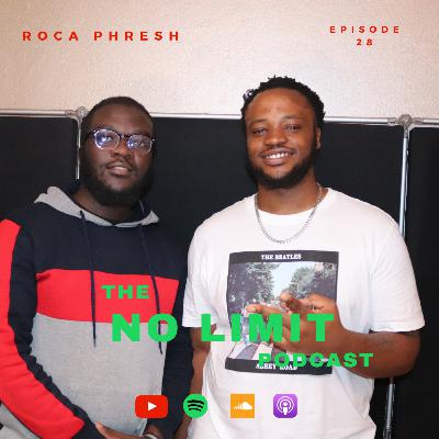 Episode 28 - Roca Phresh