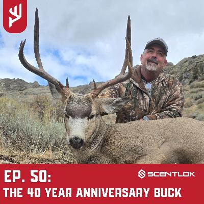 Ep. 50: The 40 Year Anniversary Buck