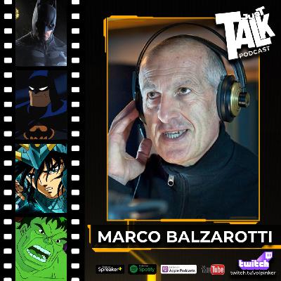 #7 | Marco Balzarotti | Tra BATMAN e SIRIO IL DRAGONE
