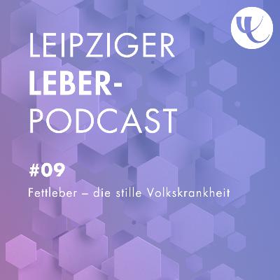 #09 - Fettleber – die stille Volkskrankheit #09 - Fettleber – die stille Volkskrankheit