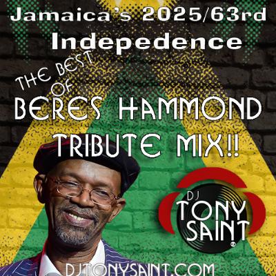 2025 The Best Of Beres Hammond for Jamaica's 63rd Independence Day