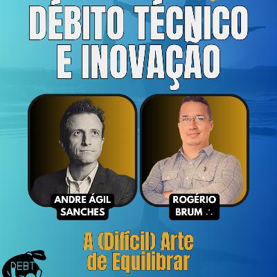 #JornadaÁgil EP1674 Débito Técnico e Inovação: A (Difícil) Arte de Equilibrar TER 09.09.25 07h31