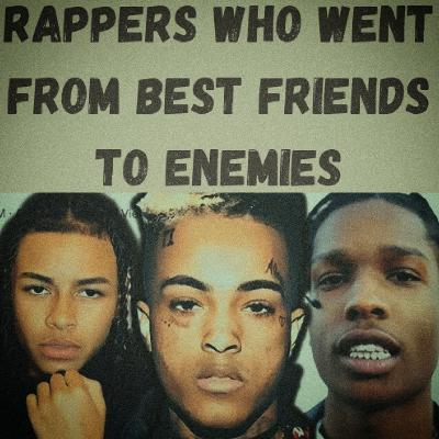 S24 Ep22: Rappers Who Went From Best Friends to Enemies