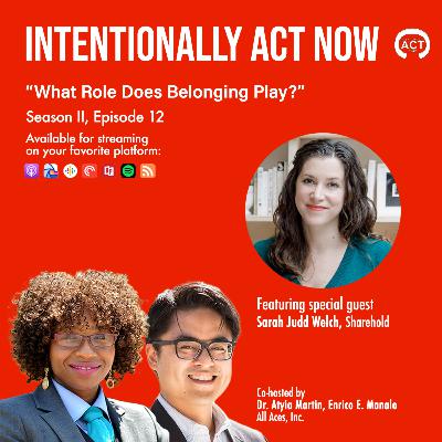 Advancing Racial Equity: What Role Does Belonging Play? w/ Sarah Judd Welch Advancing Racial Equity: What Role Does Belonging Play? w/ Sarah Judd Welch