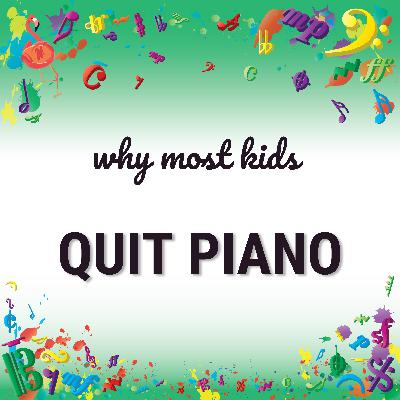 Why Most Kids Quit Piano (It’s Not What You Think)