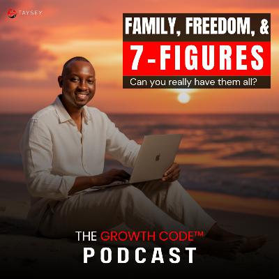 Freedom, Family, and 7 figures: Can you really have it all?