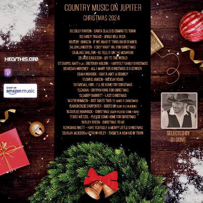 Country Music On Jupiter - Christmas 2024 - by DJ Giove Country Music On Jupiter - Christmas 2024 - by DJ Giove