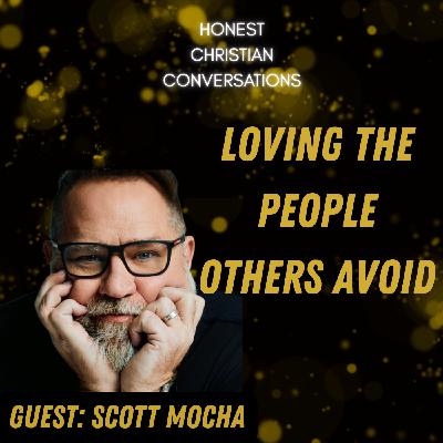 How to Respond When God Calls You to Love the People Others Avoid