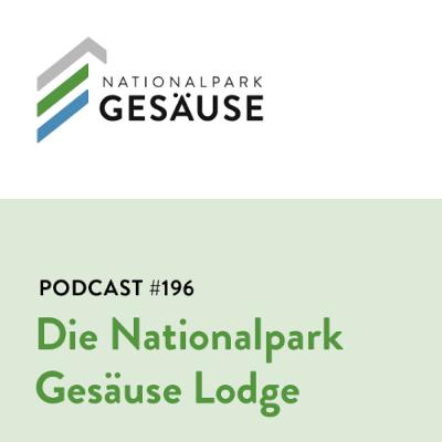 Podcast #196 Nationalpark Gesäuse Lodge