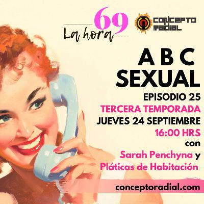 ABC sexual con Sarah Penchyna y Pláticas de Habitación