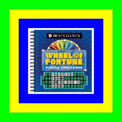 [pdf] full download Brain Games - Wheel of Fortune Puzzle Challenge [Ebook, EPUB, KINDLE]
