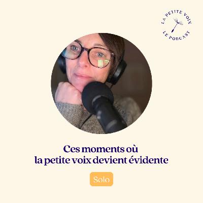 [Solo] Ces moments où la petite voix devient évidente