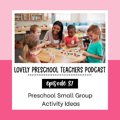 Preschool Small Group Activity Ideas Preschool Small Group Activity Ideas