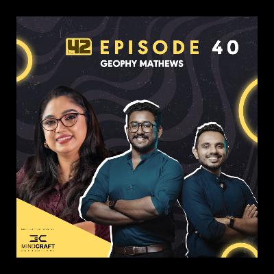 You’re Not Ugly. Just Unstyled | Geophy Mathew | 42 Podcatcher
