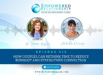 ERP 515: How Couples Can Rethink Time to Reduce Burnout and Strengthen Connection — An Interview with Michelle Niemeyer