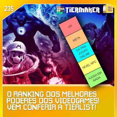 Os melhores poderes dos videogames! TIERLIST| NDPP #235