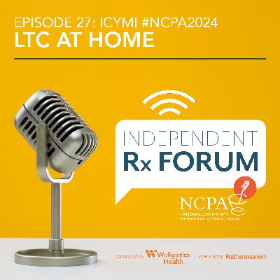 ICYMI #NCPA2024: LTC at Home