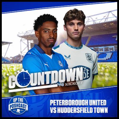 Peterborough United vs Huddersfield Town preview | With Alfie May banned, who starts for Huddersfield? | Countdown to Kickoff EP28