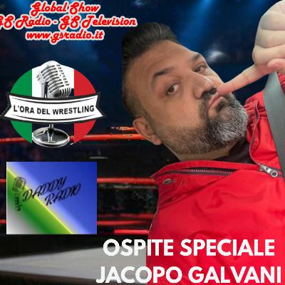 L'ora del wrestling presenta: Ospite Speciale Jacopo Galvani. St.6 Ep.13