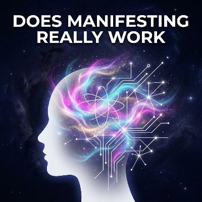 Does Manifesting Really Work: The Science Behind the Magic Does Manifesting Really Work: The Science Behind the Magic