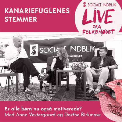 23. Er alle børn nu også motiveret? Med Dorthe Birkmose og Anne Vestergaard live fra Folkemødet 2025