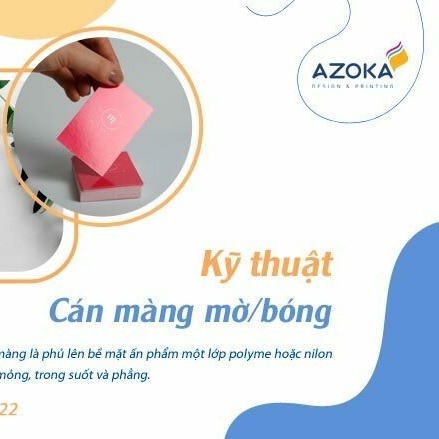 Print Talk 21: Tìm hiểu kỹ thuật cán màng là gì? Print Talk 21: Tìm hiểu kỹ thuật cán màng là gì?