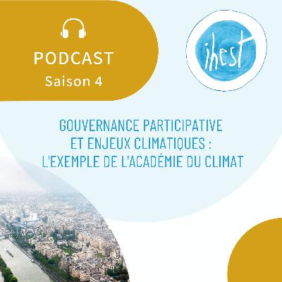 Gouvernance participative et enjeux climatiques : l'exemple de l'Académie du climat
