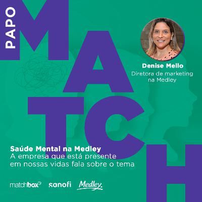 Saúde Mental na Medley/Sanofi- A empresa que está presente em nossas vidas fala sobre o tema.