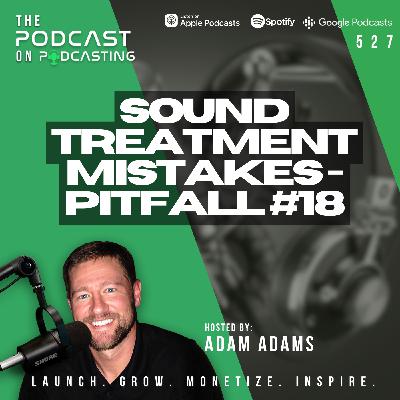 Sound Treatment Mistakes - Pitfall #18 [527]