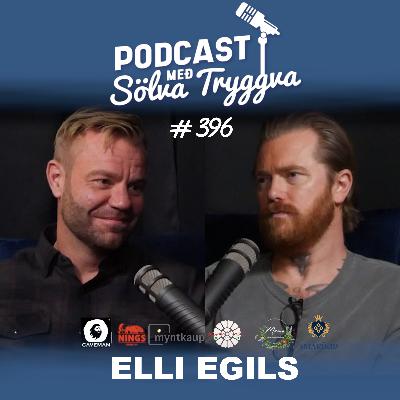#396 Elli Eglis með Sölva Tryggva (Áskriftarþáttur)