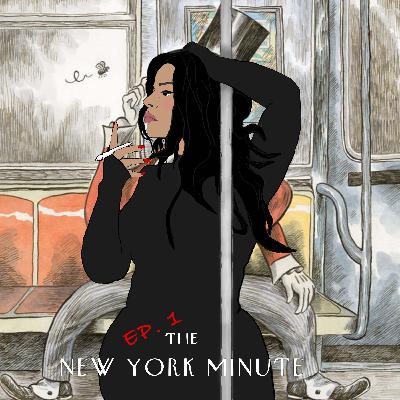 Episode 1: The New York Minute