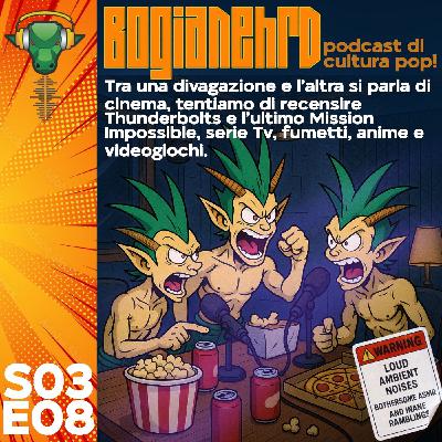 S03E08 - 40 anni di Goonies, Thunderbolts, MI:final Reckoning e varie divagazioni S03E08 - 40 anni di Goonies, Thunderbolts, MI:final Reckoning e varie divagazioni