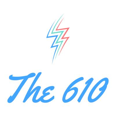 The 610 Ep.3-Why Are We Talking About This