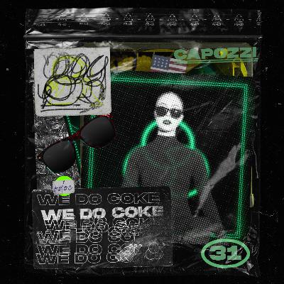 WE DO COKE #31 [CAPOZZI]