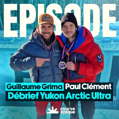 Yukon Arctic Ultra, le débrief de Paul Clément et Guillaume Grima