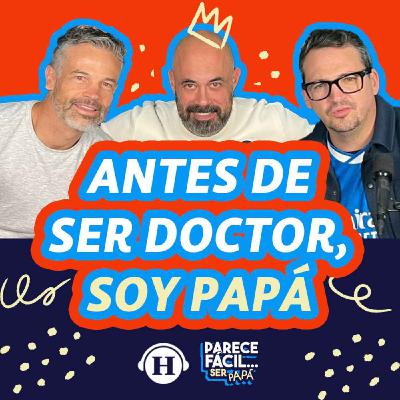 Ser pediatra no te prepara para ser papá