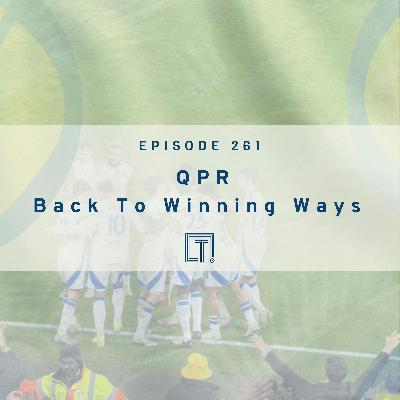 261 | QPR Back To Winning Ways