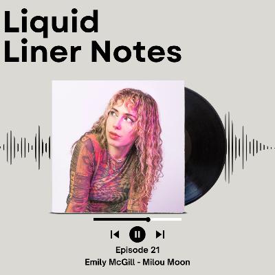 Episode 21 - Emily McGill - Milou Moon