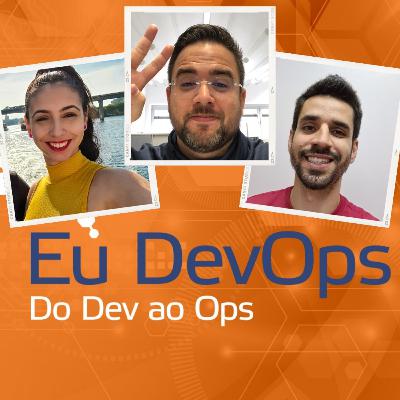 Eu DevOps - Review Temporada 1 #20 Eu DevOps - Review Temporada 1 #20