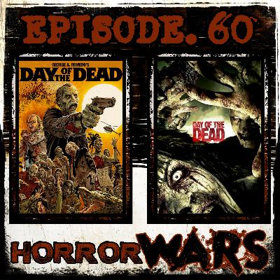 HORROR WARS. 60: DAY OF THE DEAD